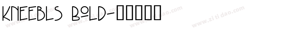 Kneebls Bold字体转换